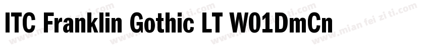 ITC Franklin Gothic LT W01DmCn字体转换